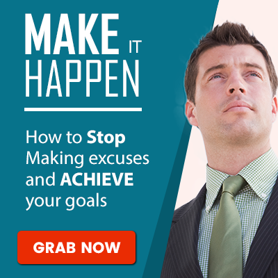 Make It Happen ad banner with confident businessman and motivational message to stop making excuses and achieve goals